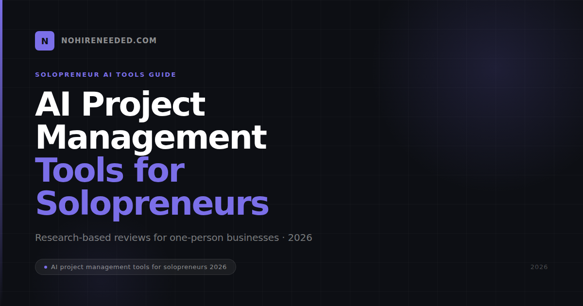 Best AI Project Management Tools for Solopreneurs in 2026