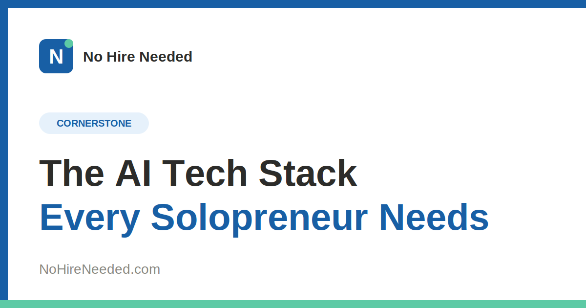 The AI Tech Stack Every Solopreneur Needs in 2026