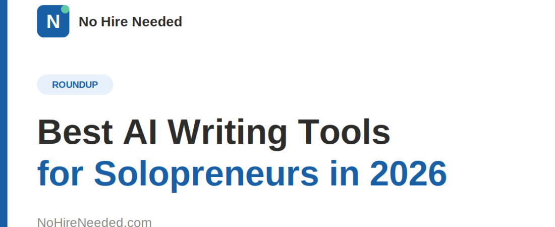 Best AI Writing Tools for Solopreneurs in 2026