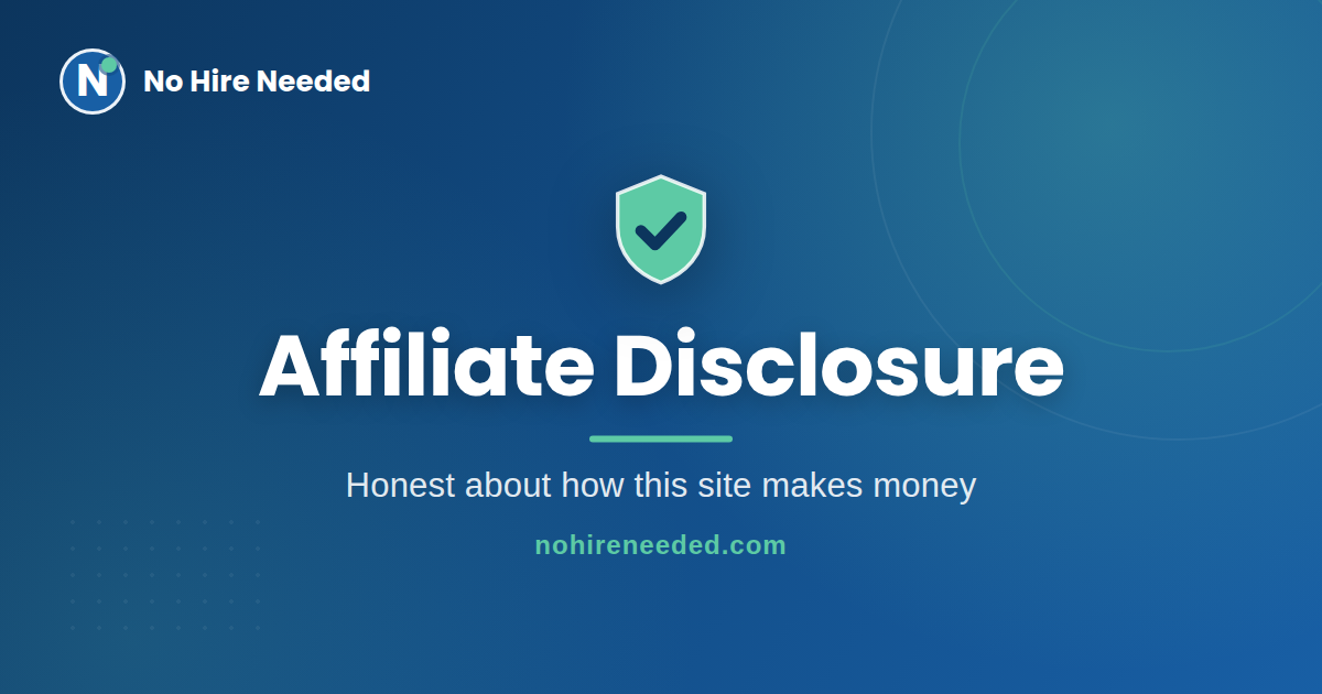 Affiliate disclosure for No Hire Needed, an AI tools review site for solopreneurs
