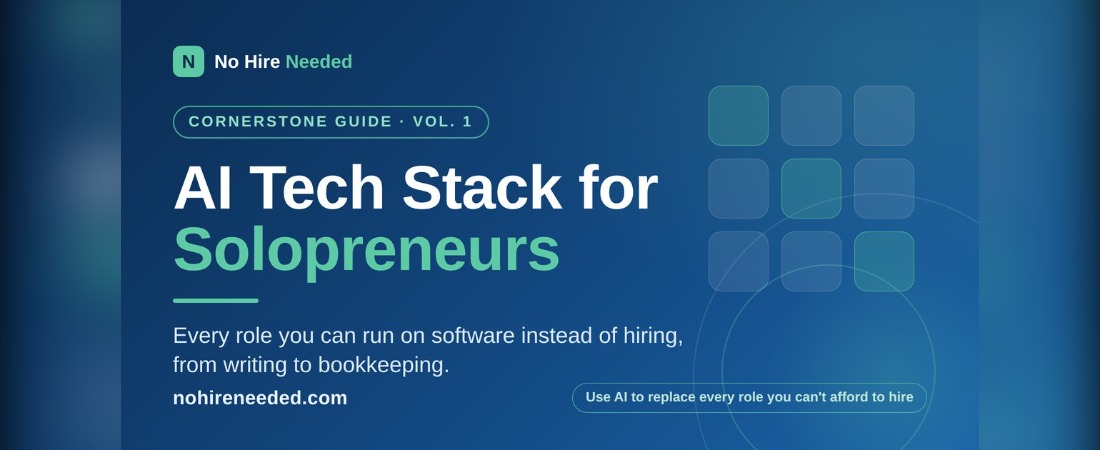 The AI Tech Stack Every Solopreneur Needs in 2026