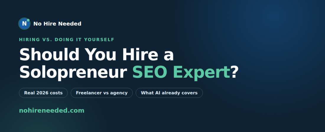Should You Hire a Solopreneur SEO Expert? 2026 Costs