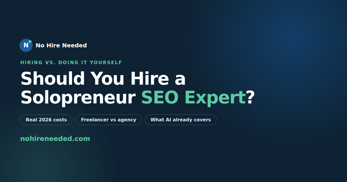 Should You Hire a Solopreneur SEO Expert? 2026 Costs