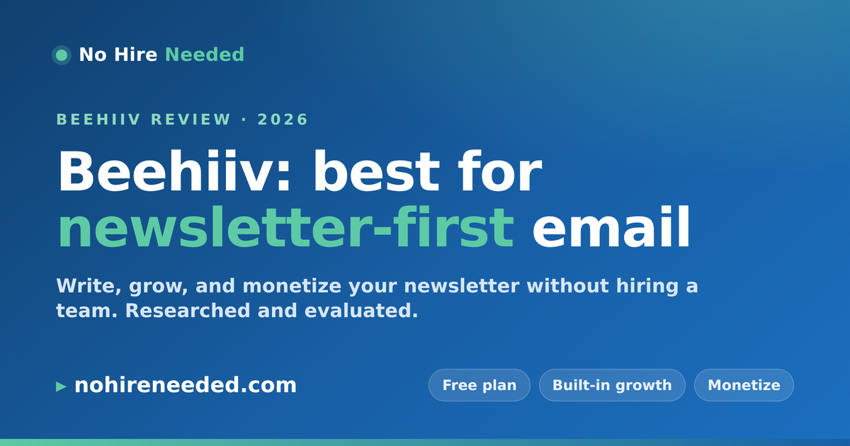 Beehiiv Review: The Newsletter-First Email Platform for Solopreneurs and Small Business (2026)