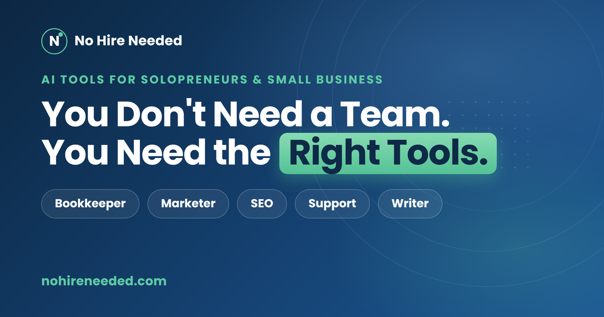 AI Tools for Solopreneurs | No Hire Needed