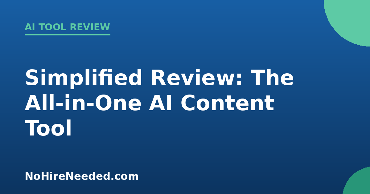 Simplified Review (2026): The All-in-One AI Content Tool