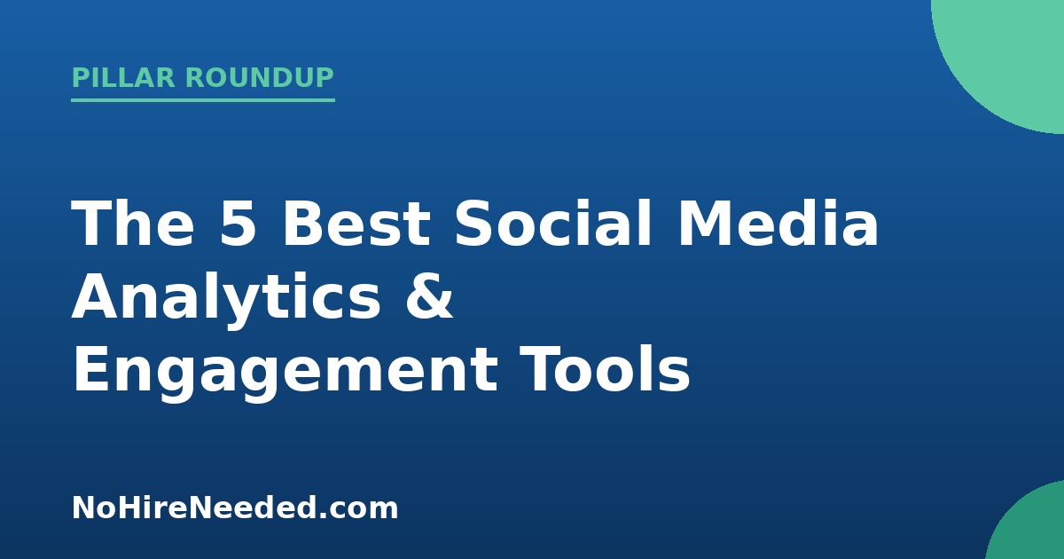 The 5 Best Social Media Analytics and Engagement Tools (2026)